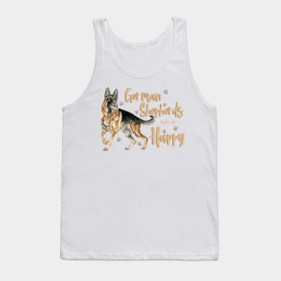 German Shepherds make me Happy ! Especially for GSD owners! Tank Top